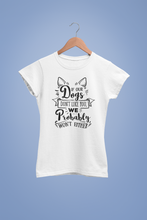 Load image into Gallery viewer, Custom Dog Design T Shirt HTV - Don't Like-D-n-R Design