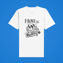 Load image into Gallery viewer, HTV Dog Design T Shirt – Love Bulldog UNI-D-n-R Design