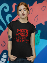 Load image into Gallery viewer, Humorous Funny Women's T Shirt HTV - I'm Not Angry-D-n-R Design