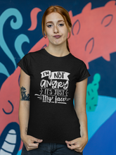 Load image into Gallery viewer, Humorous Funny Women's T Shirt HTV - I'm Not Angry-D-n-R Design