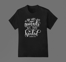 Load image into Gallery viewer, Christian T Shirt HTV - His Wounds-D-n-R Design