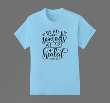 Load image into Gallery viewer, Christian T Shirt HTV - His Wounds-D-n-R Design