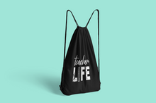 Load image into Gallery viewer, Drawstring Cinch Pack Teachers Backpack Book Bag- Teachers Life HTV-D-n-R Design