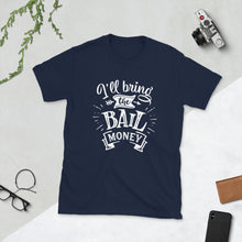 Load image into Gallery viewer, Fun Short-Sleeve T-Shirt - Bail W-D-n-R Design