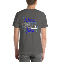 Load image into Gallery viewer, Wishin' I Was Fishin' Short-sleeve unisex t-shirt-D-n-R Design