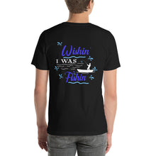 Load image into Gallery viewer, Wishin' I Was Fishin' Short-sleeve unisex t-shirt-D-n-R Design