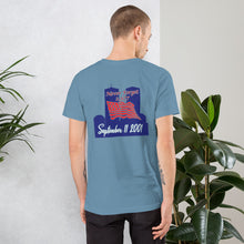 Load image into Gallery viewer, Short-Sleeve Unisex T-Shirt - 911 Never Forget-D-n-R Design