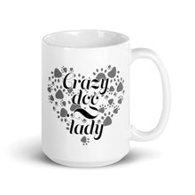 Load image into Gallery viewer, White glossy mug- Crazy Dog Lady-D-n-R Design