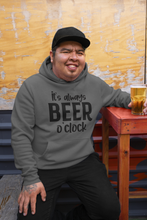 Load image into Gallery viewer, Funny Humor Design Hoodie HTV - Beer O&#39;clock-D-n-R Design
