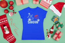 Load image into Gallery viewer, HTV Christmas Design T Shirt Ladies– Let It snow-D-n-R Design
