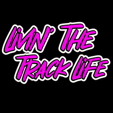 Load image into Gallery viewer, Livin&#39; The Track Life RC Sponsor T Shirt HTV (Mens/Ladies)-D-n-R Design
