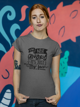 Load image into Gallery viewer, Humorous Funny Women&#39;s T Shirt HTV - I&#39;m Not Angry-D-n-R Design
