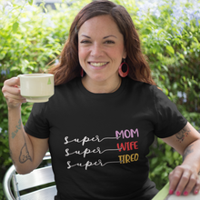 Load image into Gallery viewer, Super Mom Mother&#39;s Day T Shirt HTV-D-n-R Design
